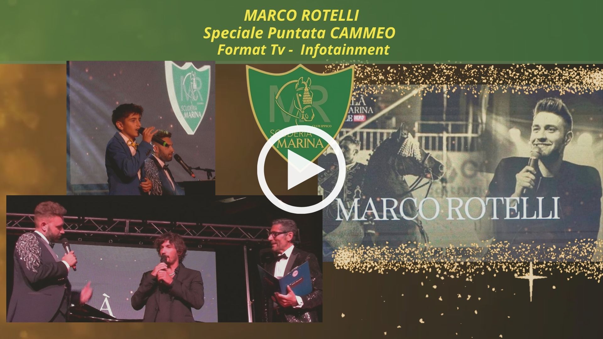 MARCO ROTELLI   Speciale Puntata CAMMEO  Format Tv -  Infotainment