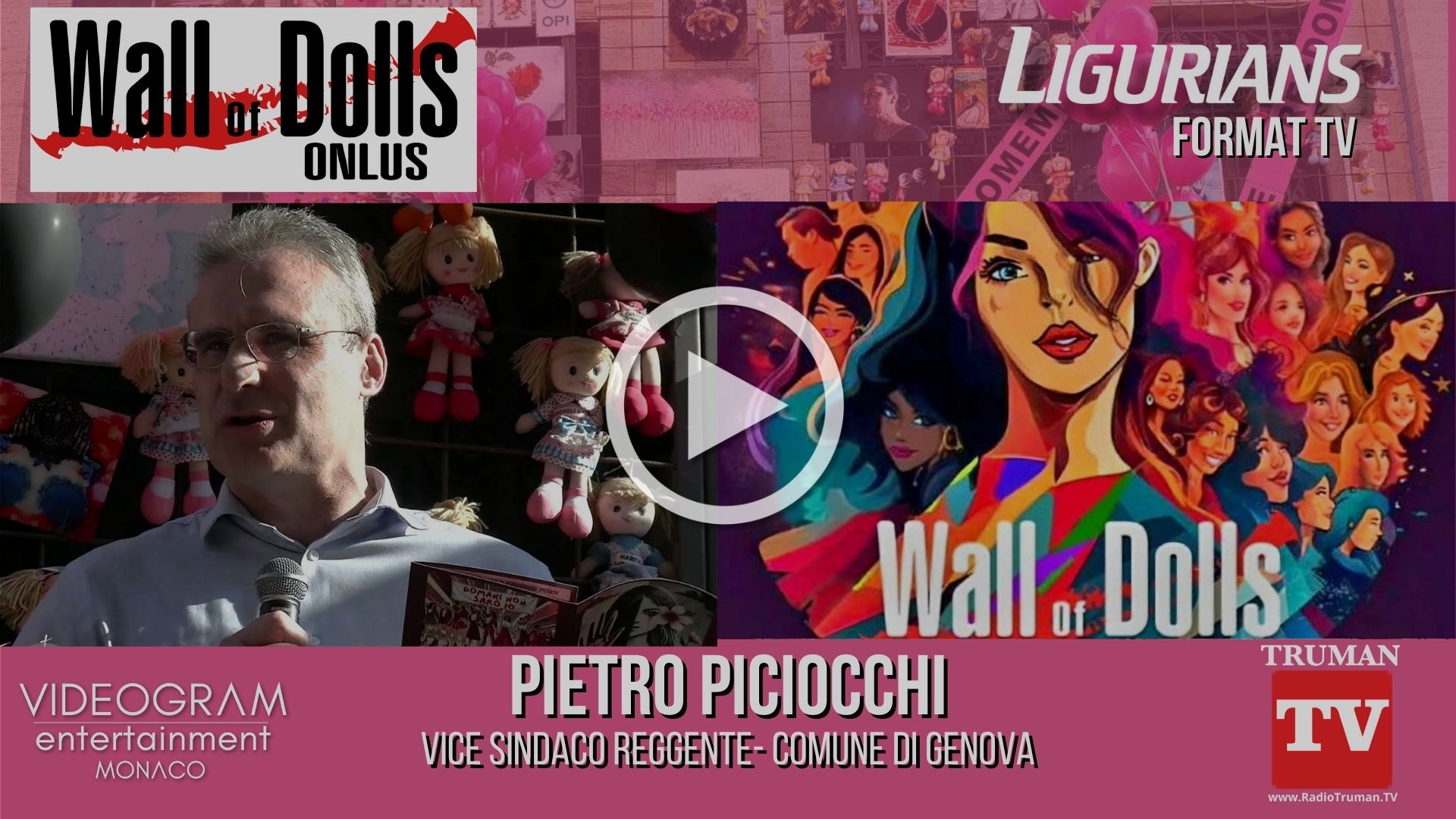 Format Tv Ligurians. Intervista Pietro Piciocchi Vice Sindaco reggente comune di Genova Wall of Dolls 8 Marzo