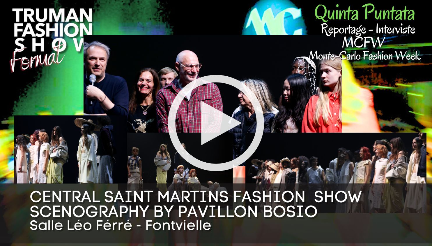 Quinta Puntata del Reportage della Montecarlo Fashion Week MCFW 